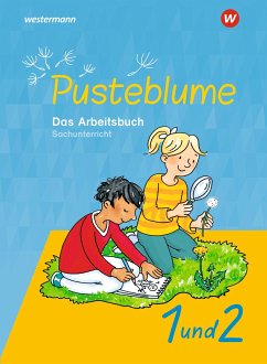 Pusteblume 1 und 2. Das Arbeitsbuch Sachunterricht. Allgemeine Ausgabe von Westermann Bildungsmedien