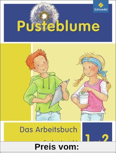 Pusteblume. Das Arbeitsbuch Sachunterricht - Allgemeine Ausgabe 2013: Arbeitsbuch 1 und 2