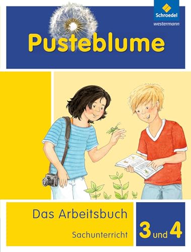 Pusteblume. Das Arbeitsbuch Sachunterricht - Allgemeine Ausgabe 2013: Arbeitsbuch 3 und 4