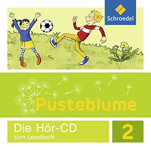 Pusteblume. Das Lesebuch - Ausgabe 2015 für Berlin, Brandenburg, Mecklenburg-Vorpommern, Sachsen-Anhalt und Thüringen: Hör-CD 2 von Schroedel