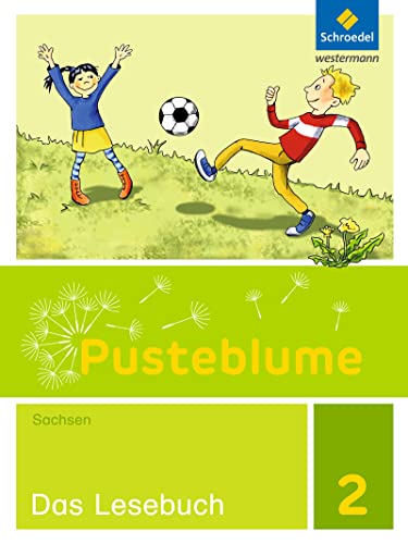 Pusteblume. Das Lesebuch - Ausgabe 2017 für Sachsen: Schülerband 2 von Schroedel Verlag GmbH