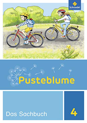 Pusteblume. Sachunterricht - Ausgabe 2017 für Niedersachsen und Bremen: Schülerband 4 (Pusteblume. Sachunterricht: Ausgabe 2017 für Niedersachsen, ... Saarland und Schleswig-Holstein)