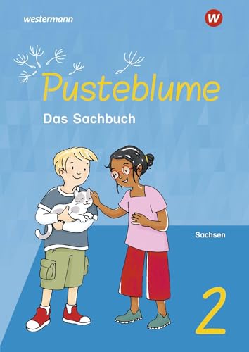 Pusteblume. Sachunterricht - Ausgabe 2022 für Sachsen: Schulbuch 2