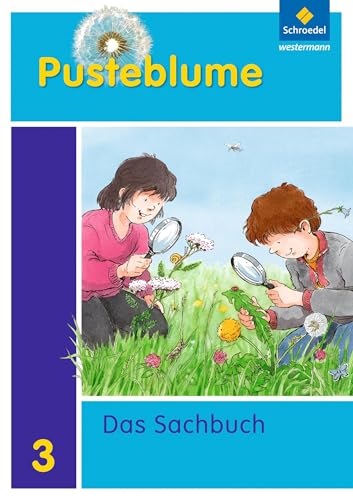 Pusteblume. Das Sachbuch - Ausgabe 2011 für Rheinland-Pfalz: Schülerband 3 von Schroedel Verlag GmbH