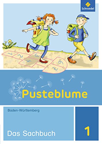 Pusteblume. Sachunterricht - Ausgabe 2016 für Baden-Württemberg und Hessen: Schülerband 1 von Schroedel Verlag GmbH