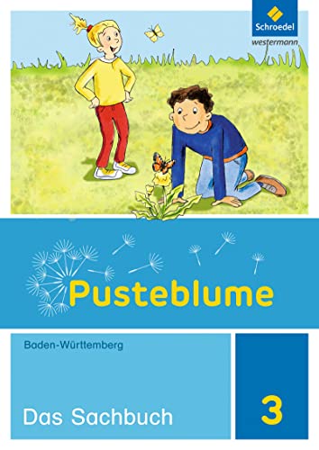 Pusteblume. Sachunterricht - Ausgabe 2016 für Baden-Württemberg: Schulbuch 3 von Westermann Bildungsmedien Verlag GmbH