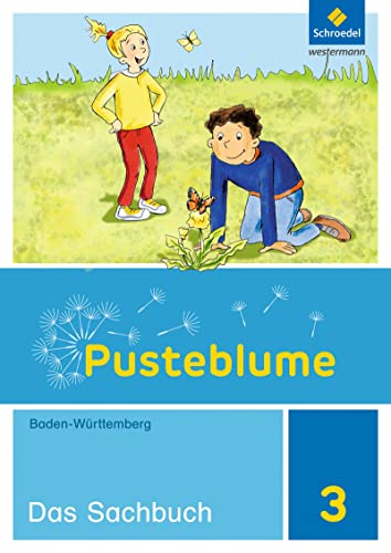 Pusteblume. Sachunterricht - Ausgabe 2016 für Baden-Württemberg: Schulbuch 3