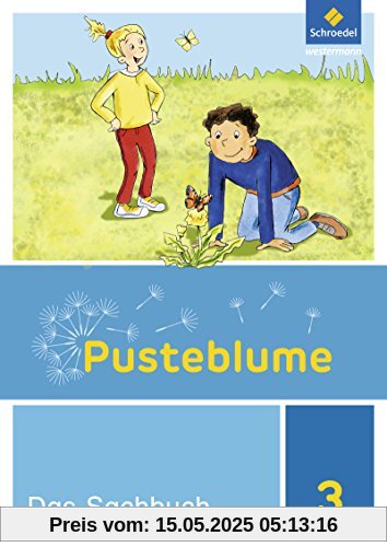 Pusteblume. Das Sachbuch - Ausgabe 2017 für Niedersachsen, Hessen, Rheinland-Pfalz und das Saarland: Schülerband 3