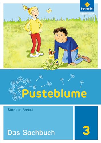 Pusteblume. Sachunterricht - Ausgabe 2017 für Sachsen-Anhalt: Schülerband 3