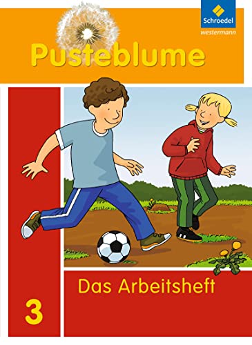 Pusteblume. Das Sprachbuch - Ausgabe 2010 für Berlin, Brandenburg, Mecklenburg-Vorpommern, Sachsen-Anhalt und Thüringen: Arbeitsheft 3: Berlin, ... Sachsen-Anhalt. Ausgabe 2010