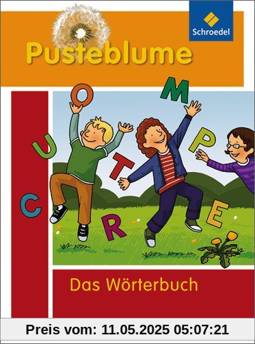 Pusteblume: Das Wörterbuch für Grundschulkinder: Ausgabe 2010