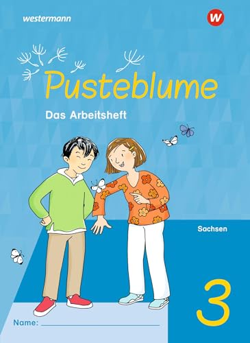 Pusteblume. Sachunterricht 3. Arbeitsheft. Für Sachsen: Arbeitsheft 3 von Westermann Schulbuch