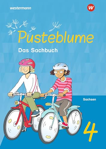 Pusteblume. Sachunterricht - Ausgabe 2022 für Sachsen: Schulbuch 4 von Westermann Schulbuchverlag