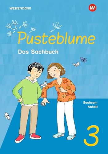 Pusteblume. Sachunterricht - Ausgabe 2024 für Sachsen-Anhalt: Schulbuch 3