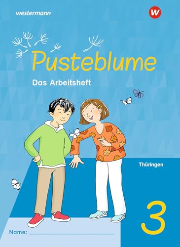 Pusteblume. Sachunterricht - Ausgabe 2024 für Thüringen: Arbeitsheft 3 von Westermann Schulbuchverlag