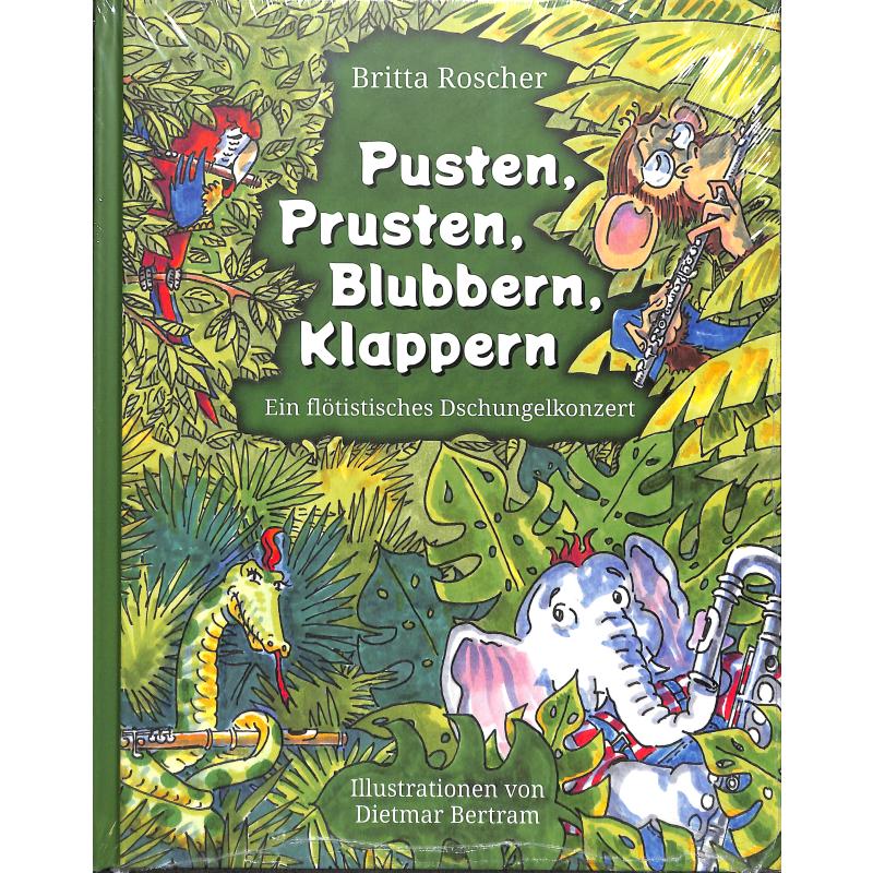 Pusten Prusten Blubbern Klappern - ein flötistisches Dschungelkonzert