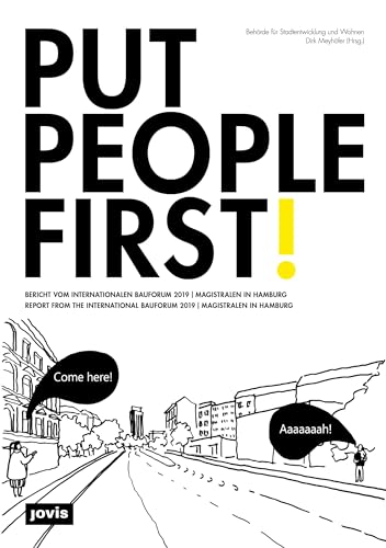 Put People First!: Bericht vom 7. Hamburger Internationalen Bauforum 2019 | Magistralen von Jovis Verlag GmbH