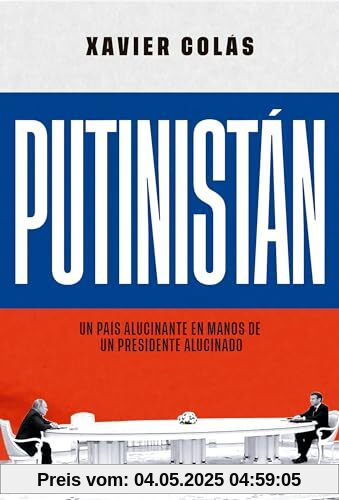 Putinistán: Un país alucinante en manos de un presidente alucinado