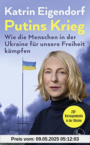 Putins Krieg – Wie die Menschen in der Ukraine für unsere Freiheit kämpfen Putins Krieg – Wie die Menschen in der Ukraine für unsere Freiheit kämpfen