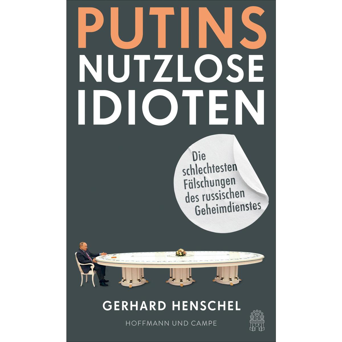 Putins nutzlose Idioten Putins nutzlose Idioten von Hoffmann und Campe Verlag