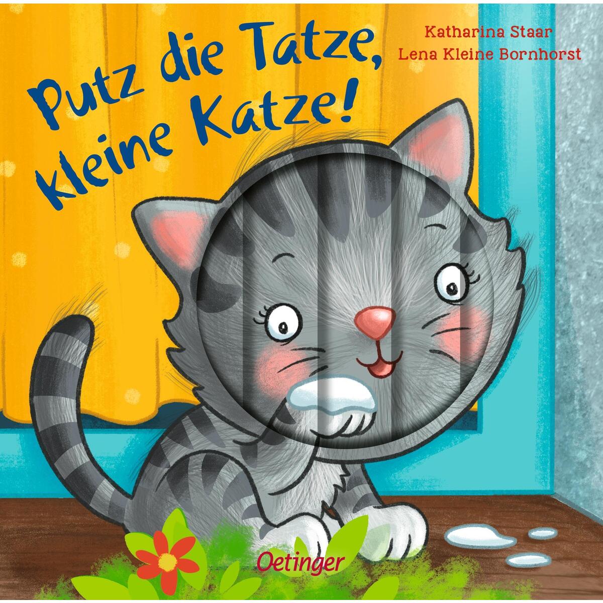 Putz die Tatze, kleine Katze! Putz die Tatze, kleine Katze! von Oetinger