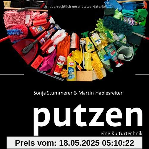 Putzen: Eine Kulturtechnik