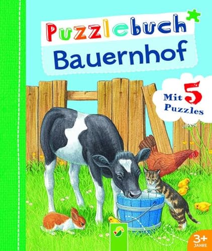 Puzzlebuch Bauernhof: Mit 5 Puzzles von Schwager & Steinlein Verlag GmbH