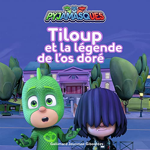 Pyjamasques - Tiloup et la légende de l'os doré Pyjamasques - Tiloup et la légende de l'os doré von GALLIMARD JEUNE