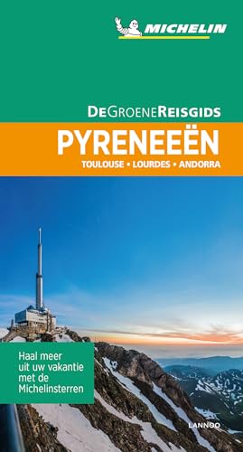 Pyreneeën Toulouse Gers: Toulouse - Lourdes - Andorra (Groene gidsen Michelin) von Lannoo