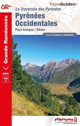 La traversée des Pyrénées Occidentales GR10/GR8 (1086): La traversée des Pyrénées : Pays basque / Béarn (Grande Randonnée, Band 1086) von Federation Francaise de la Randonnee Pedestre