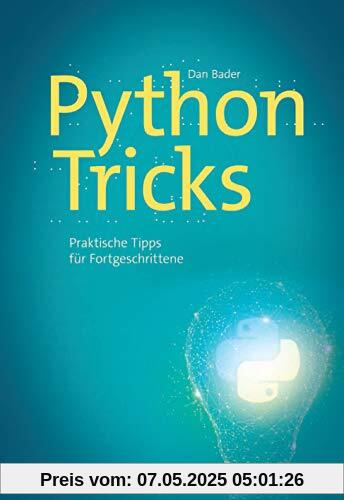 Python-Tricks: Praktische Tipps für Fortgeschrittene