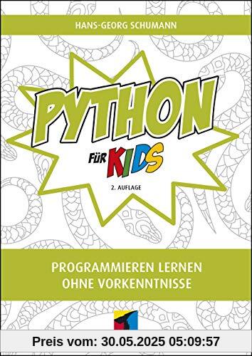 Python für Kids: Programmieren lernen ohne Vorkenntnisse (mitp für Kids)