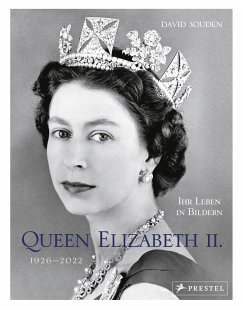 QUEEN ELIZABETH II.: Ihr Leben in Bildern, 1926-2022 von Prestel