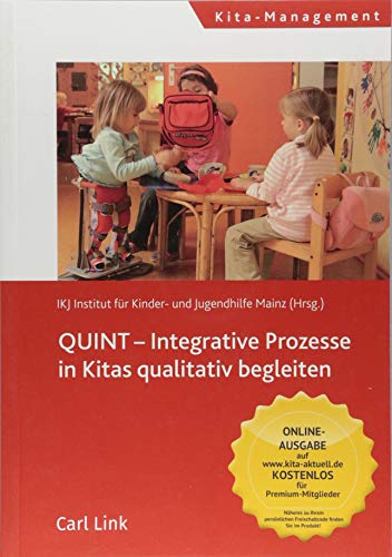 QUINT Integrative Prozesse in Kitas qualitativ begleiten