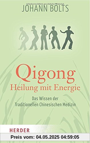 Qigong - Heilung mit Energie (HERDER spektrum)