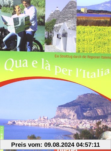 Qua e là per l&apos;Italia: Ein Streifzug durch die Regionen Italiens / Buch mit Audio-CD