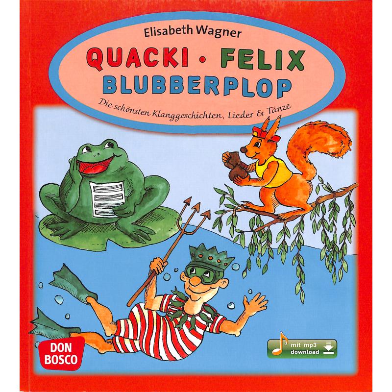 Quacki Felix Blubberplop Quacki Felix Blubberplop