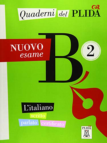 Quaderni del PLIDA B2 – Nuovo esame: L’italiano scritto parlato certificato / Übungsbuch mit Audiodateien als Download
