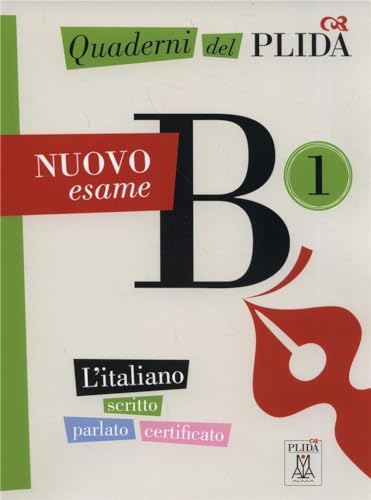 Quaderni del PLIDA - B1 - NUOVO esame. Book + online audio: Quaderni del PLIDA Nuovo esame B1 - libro + mp3 online von Alma Edizioni