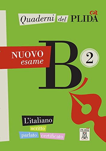 Quaderni del PLIDA: Quaderni del PLIDA Nuovo esame B2 - libro + mp3 online Quaderni del PLIDA: Quaderni del PLIDA Nuovo esame B2 - libro + mp3 online