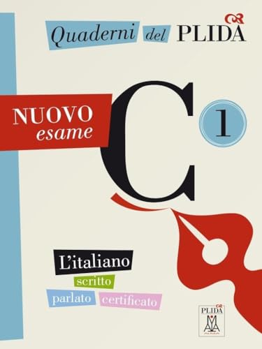 Quaderni del PLIDA - C1 - Nuovo esame + audio: Quaderni del PLIDA Nuovo esame C1 - libro + mp3 online Quaderni del PLIDA - C1 - Nuovo esame + audio: Quaderni del PLIDA Nuovo esame C1 - libro + mp3 online
