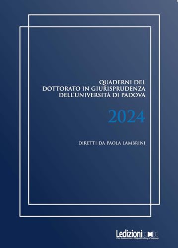 Quaderni del dottorato in giurisprudenza dell'Università di Padova 2024 Quaderni del dottorato in giurisprudenza dell'Università di Padova 2024 von Ledizioni