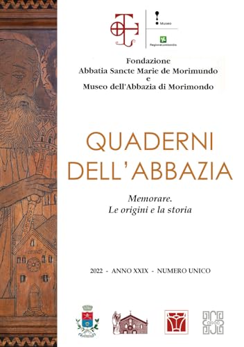 Quaderni dell'abbazia. Numero unico. Memorare. Le origini e la storia (2022) von La Memoria del Mondo
