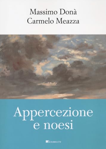 Appercezione e noesi (Nuova Teoretica) von Inschibboleth