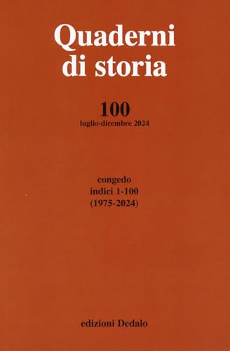 Quaderni di storia (2024) (Vol. 100) von edizioni Dedalo