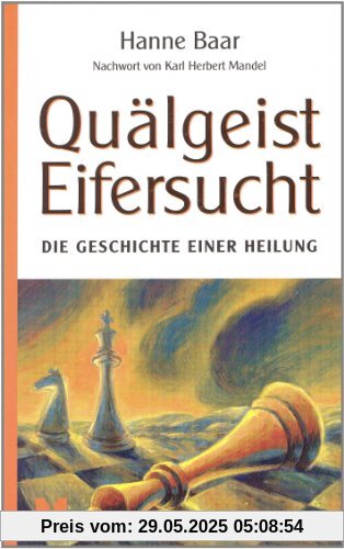 Quälgeist Eifersucht: Die Geschichte einer Heilung