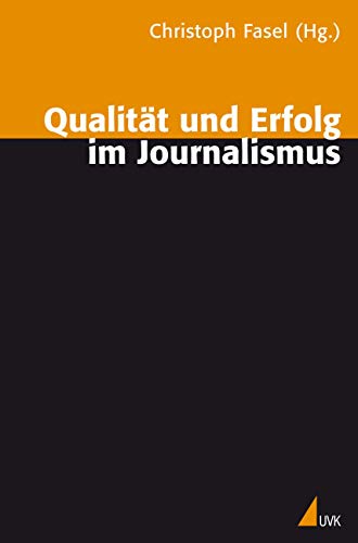 Qualität und Erfolg im Journalismus