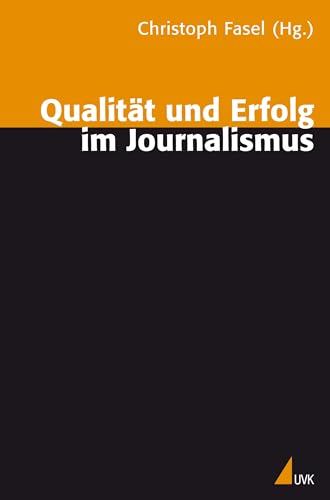 Qualität und Erfolg im Journalismus