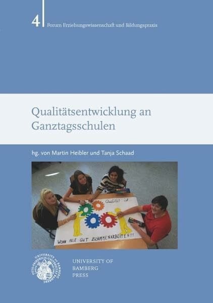 Qualitätsentwicklung an Ganztagsschulen (Forum Erziehungswissenschaft und Bildungspraxis)