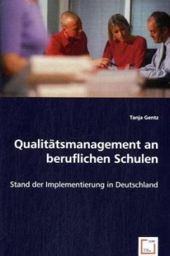 Qualitätsmanagement an beruflichen Schulen von VDM Verlag Dr. Müller / VDM Verlag Dr. Müller e.K.